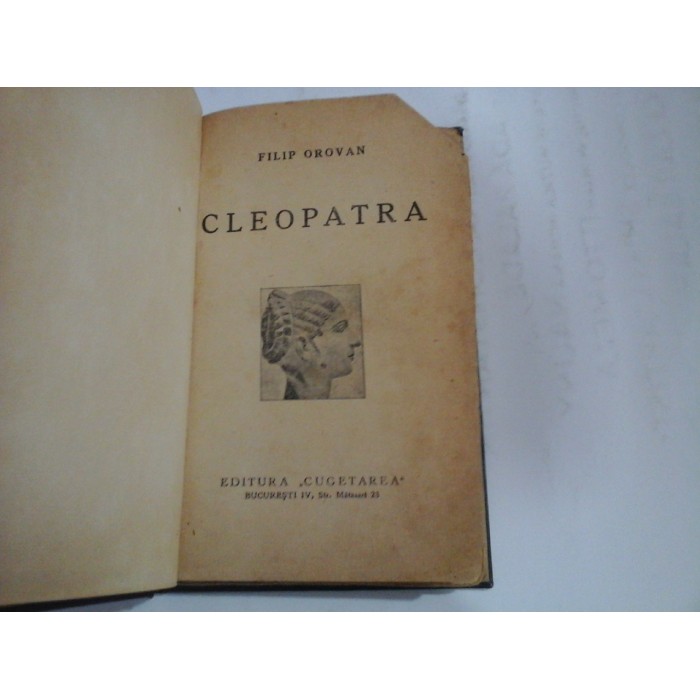    CLEOPATRA  -  Filip  OROVAN  -  Editura Cugetarea, Bucuresti 
